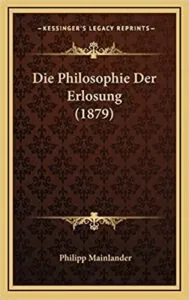 Philipp Mainländer: The Philosopher who Completed His Philosophy With Suicide — 1. görsel