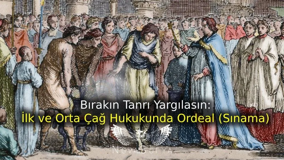 Let God Judge: The Practice of Ordeal in Early and Medieval Law