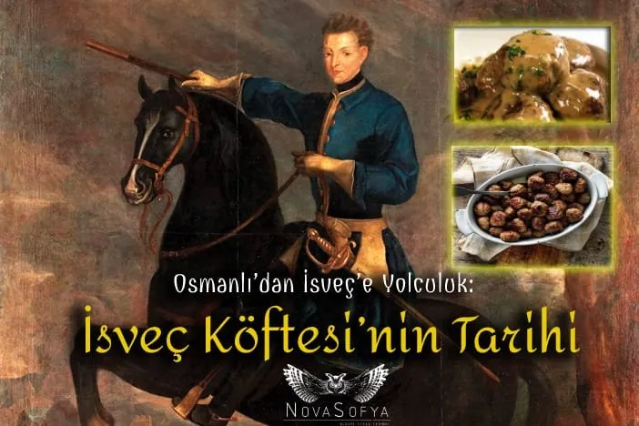 Osmanlı'dan İsveç'e Yolculuk: İsveç Köftesi'nin Tarihi
