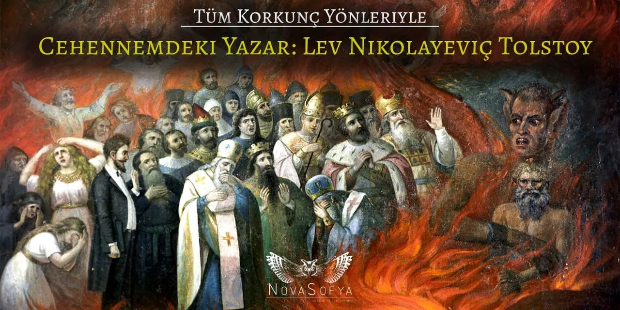 The Author in Hell, All Its Terrible Aspects: Lev Nikolayevich Tolstoy