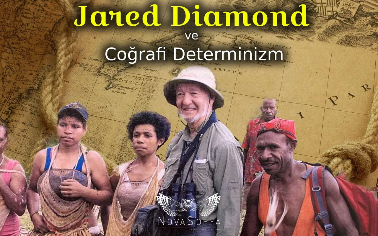 Jared Diamond ve Coğrafi Determinizm