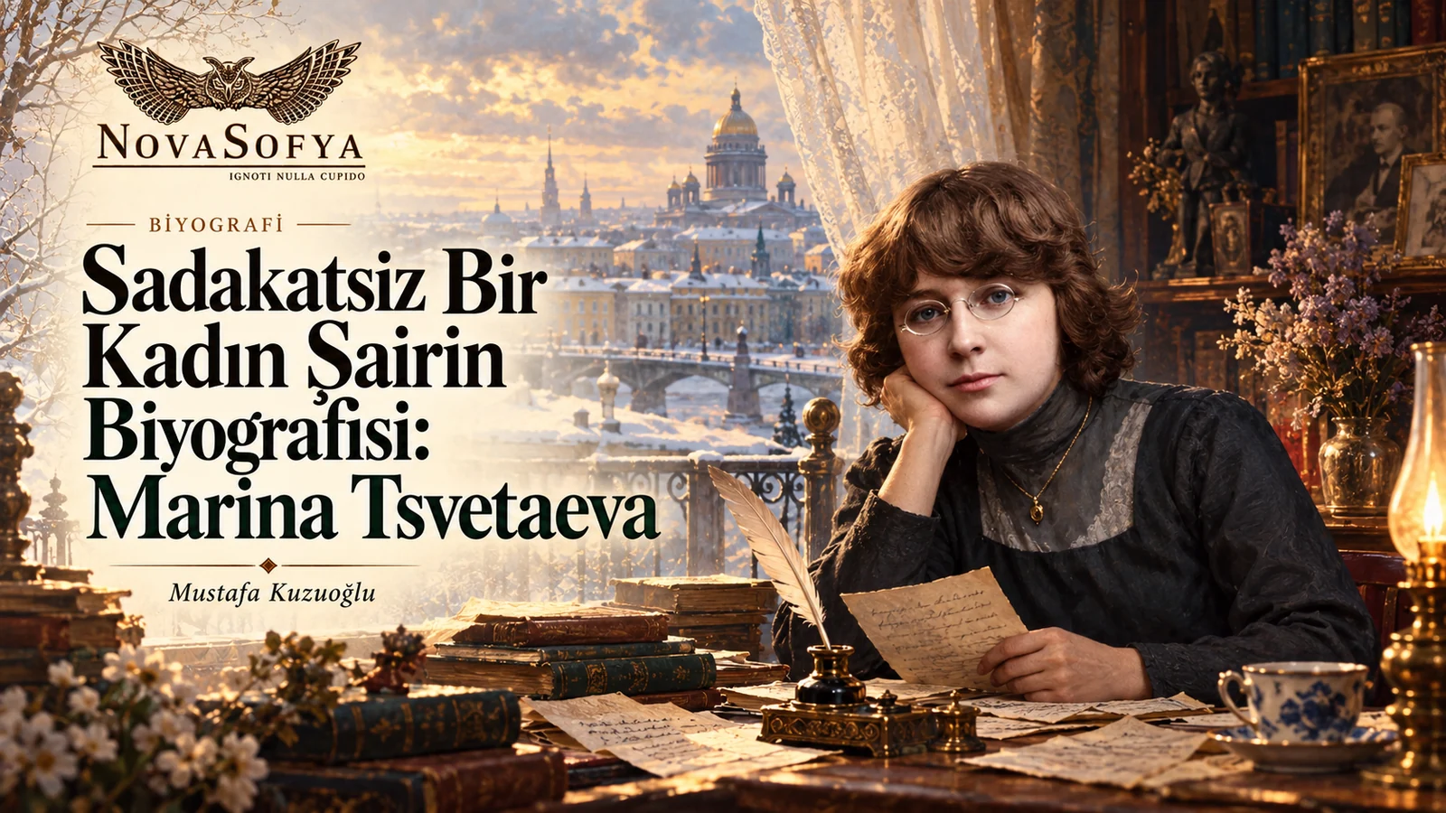 Sadakatsiz Bir Kadın Şairin Biyografisi: Marina Tsvetaeva