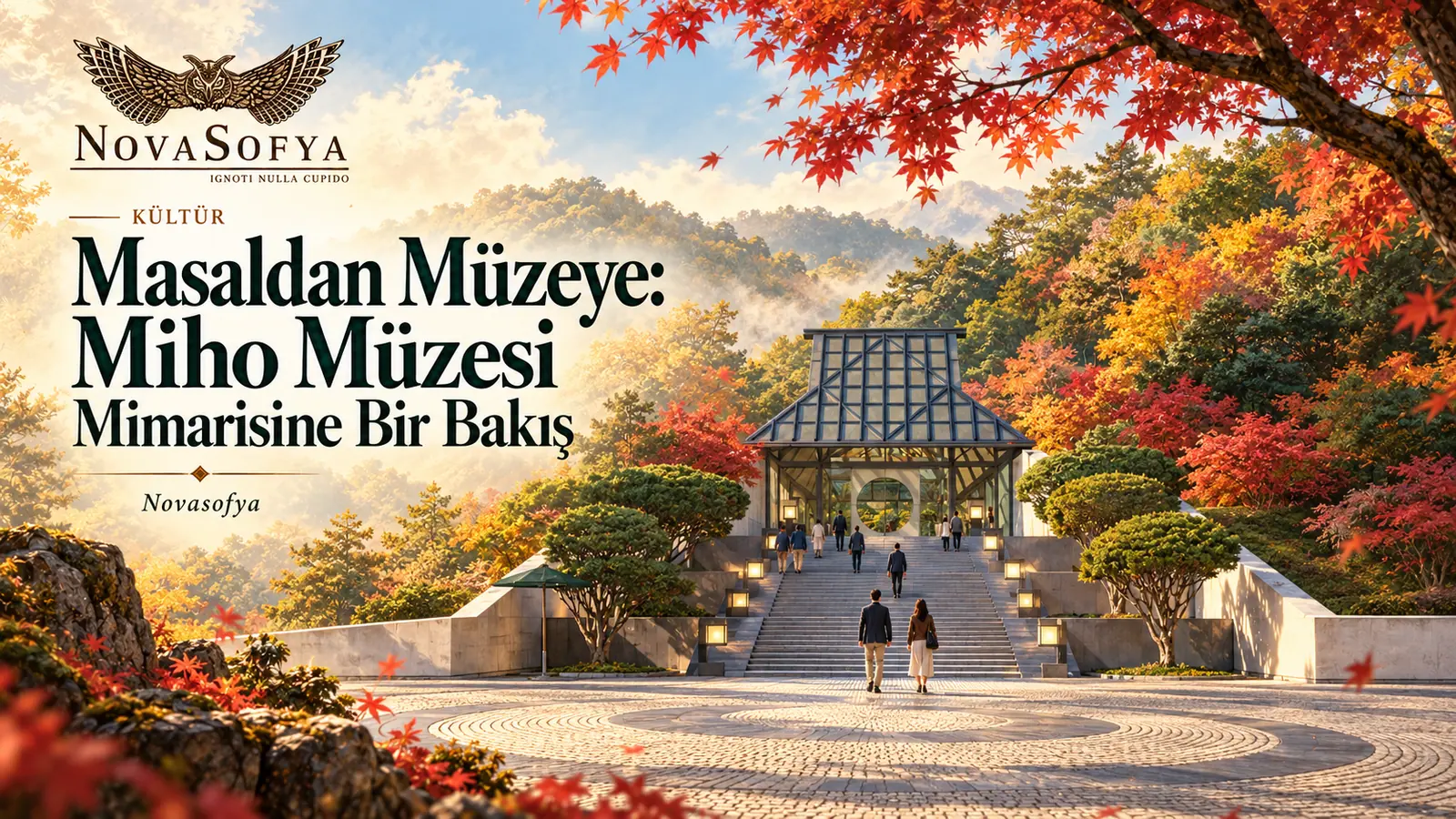 Masaldan Müzeye: Miho Müzesi Mimarisine Bir Bakış