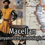 Macellan Dünyanın Etrafını Dolaştı Mı?
